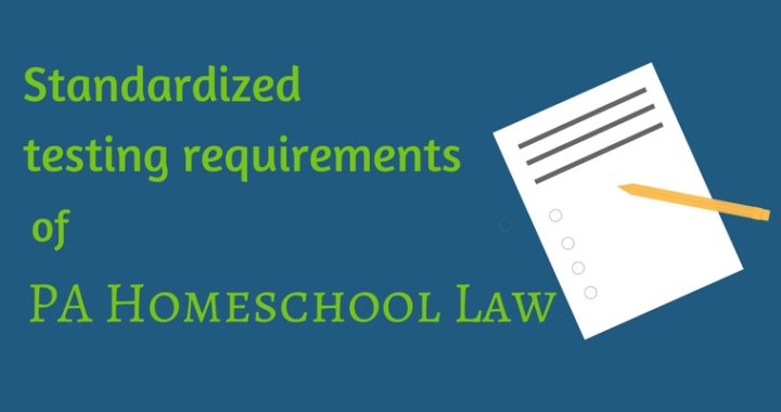 Standardized testing requirements PA homeschool law